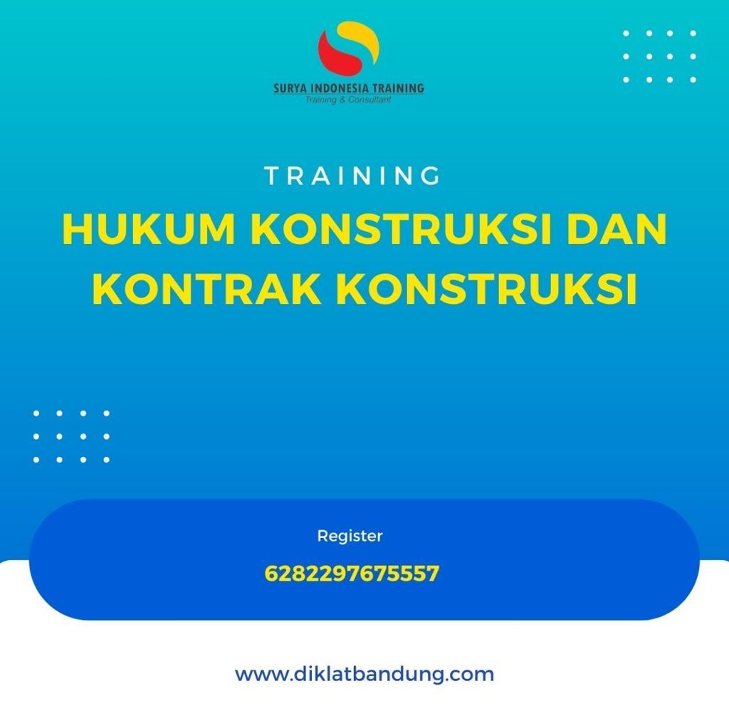 TRAINING HUKUM KONSTRUKSI DAN KONTRAK KONSTRUKSI