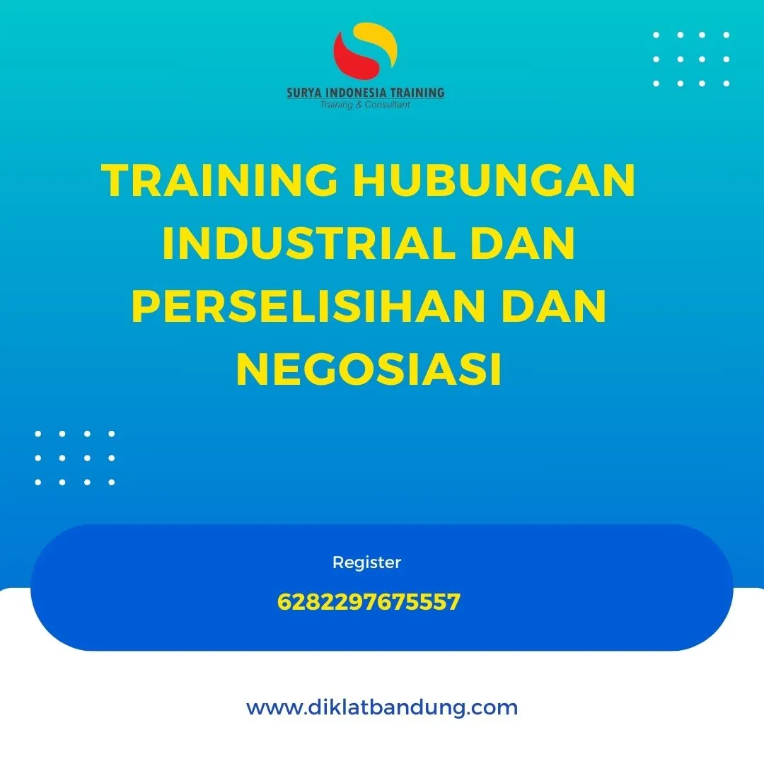 HUBUNGAN INDUSTRIAL DAN PERSELISIHAN DAN NEGOSIASI