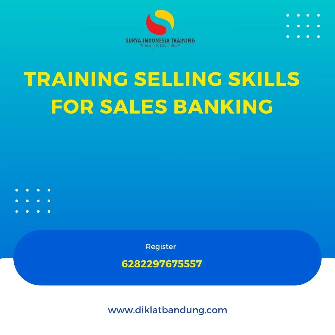SELLING SKILLS FOR SALES BANKING